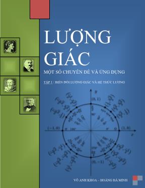 Lượng giác - Một số Chuyên đề và ứng dụng